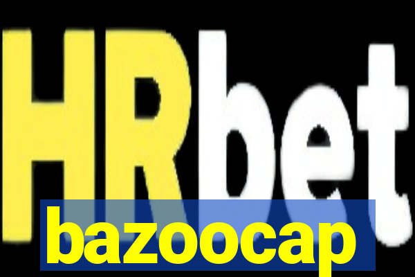 bazoocap
