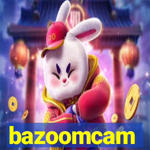 bazoomcam