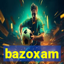 bazoxam