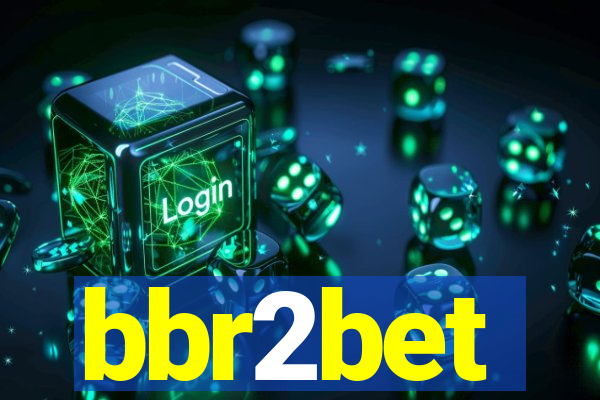 bbr2bet