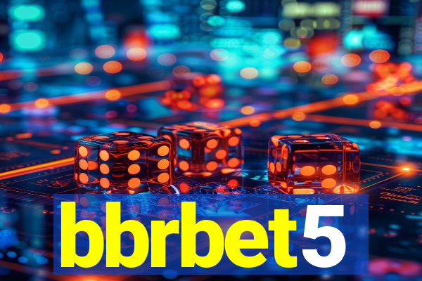 bbrbet5