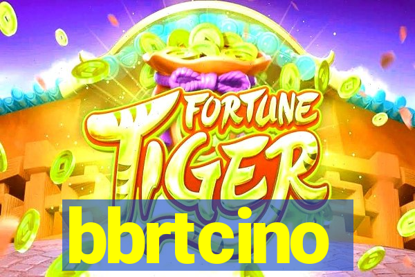 bbrtcino