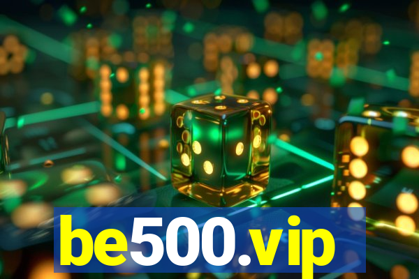 be500.vip
