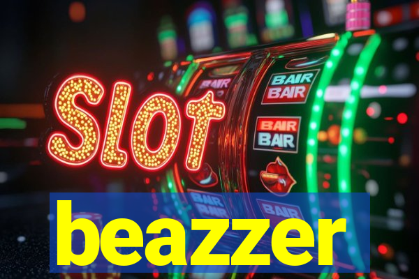 beazzer