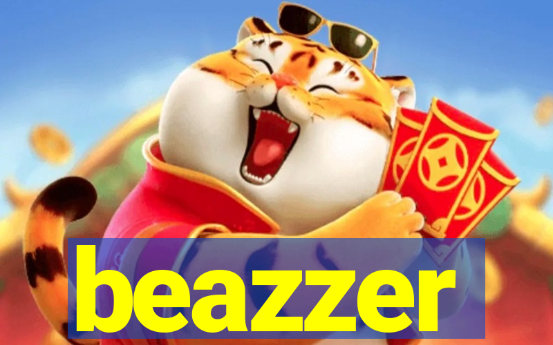 beazzer