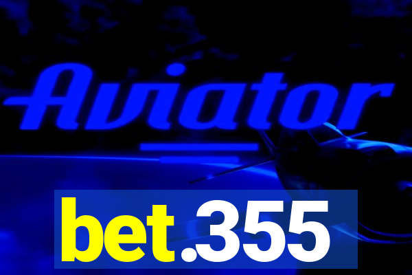 bet.355