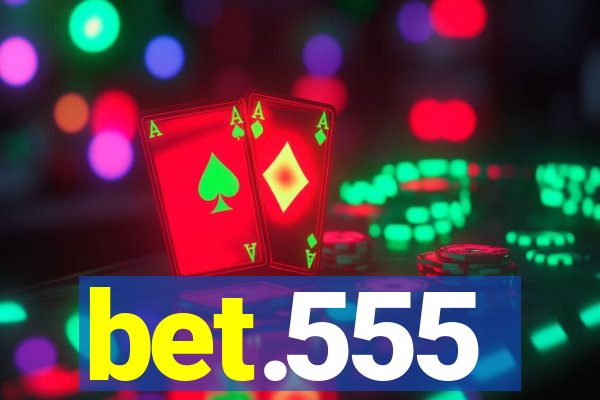 bet.555