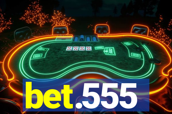 bet.555