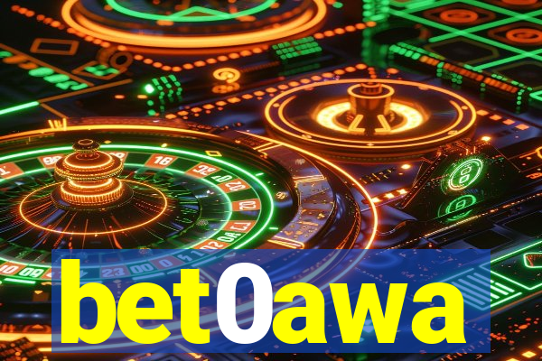bet0awa