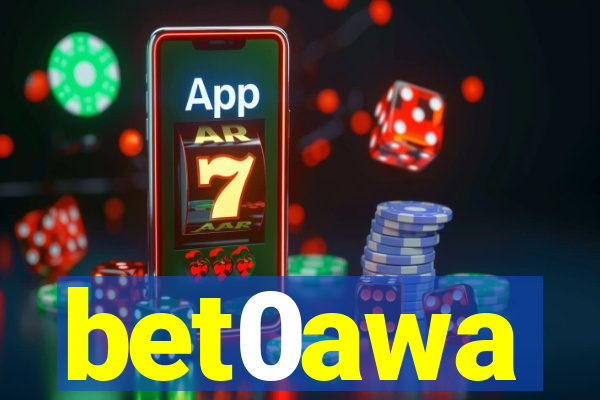 bet0awa