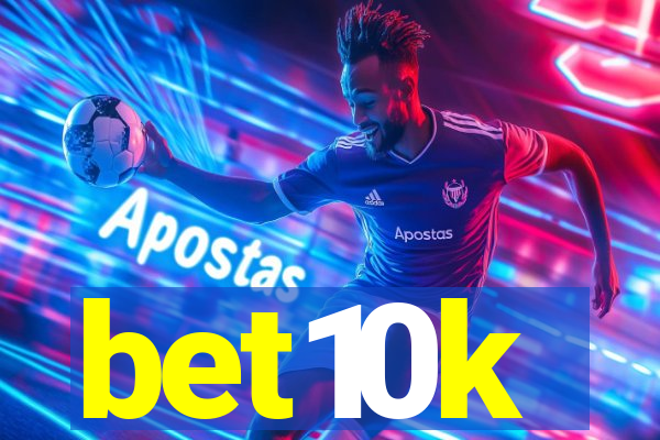 bet10k