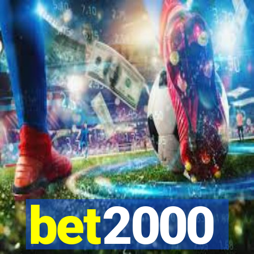 bet2000