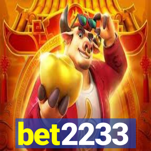 bet2233