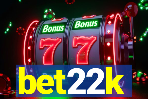 bet22k