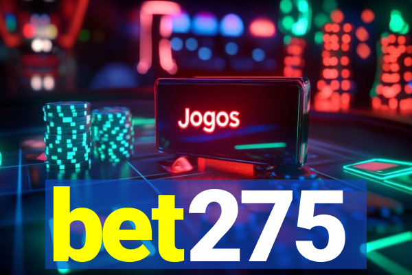 bet275