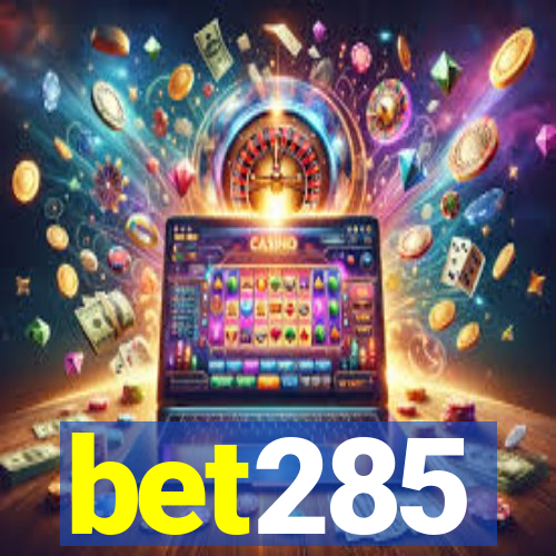 bet285