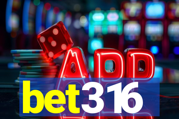 bet316