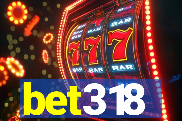 bet318