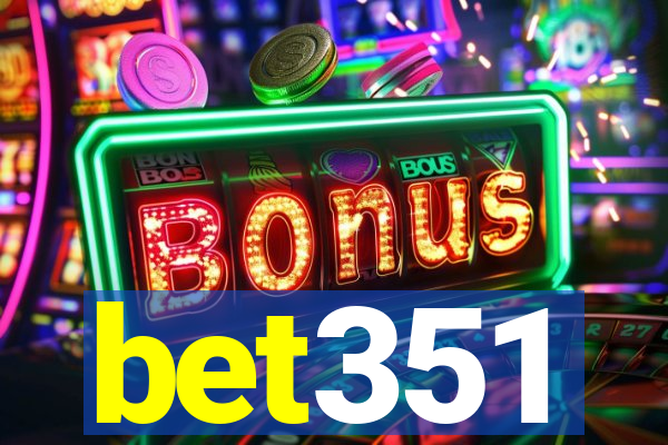 bet351