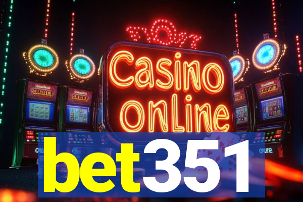bet351