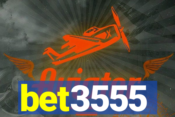 bet3555