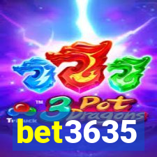 bet3635