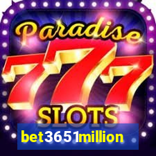 bet3651million