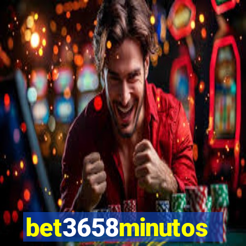 bet3658minutos