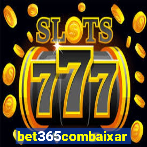 bet365combaixar