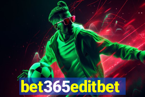 bet365editbet