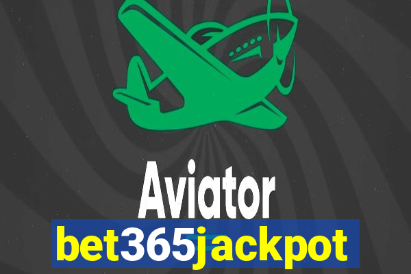 bet365jackpot