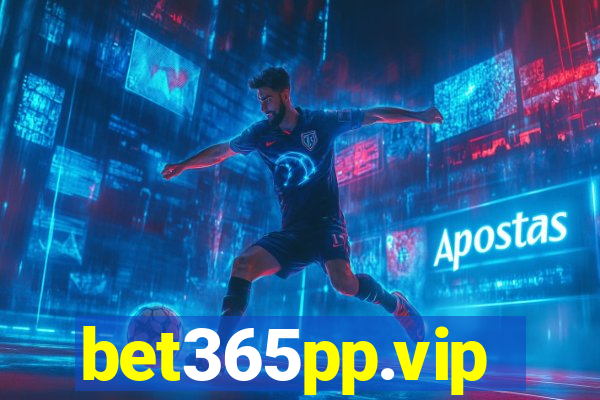 bet365pp.vip