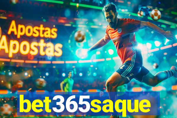 bet365saque