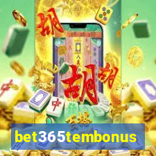 bet365tembonus