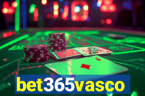 bet365vasco