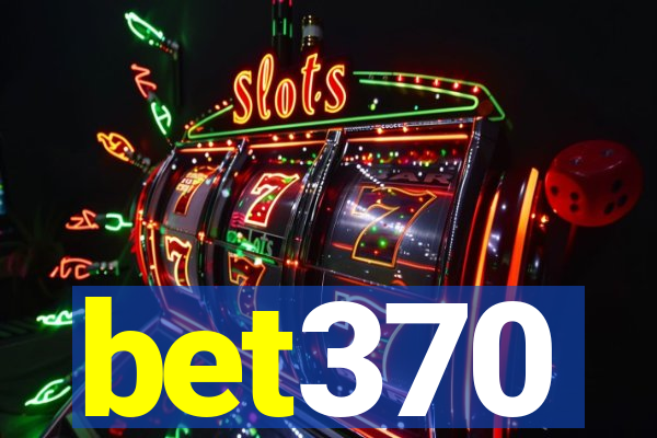bet370