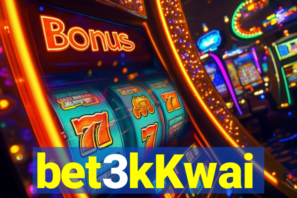 bet3kKwai