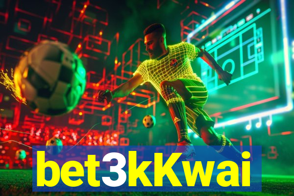 bet3kKwai