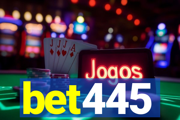 bet445