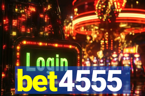 bet4555