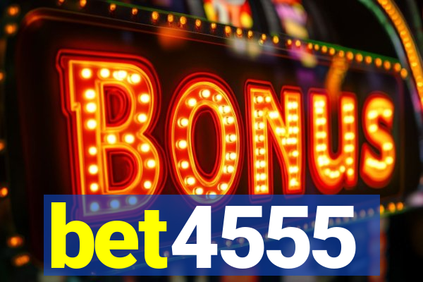 bet4555