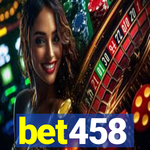 bet458