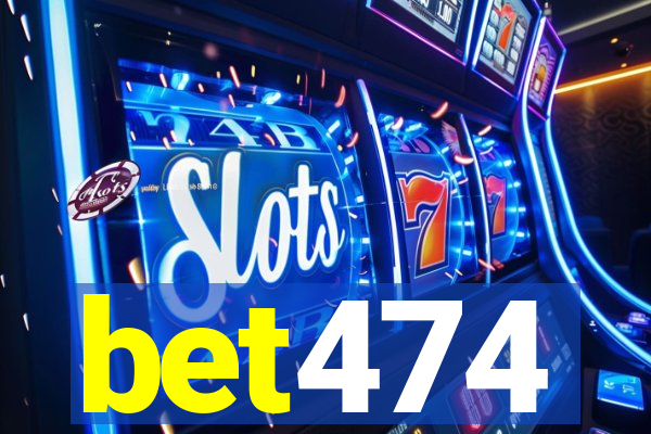 bet474