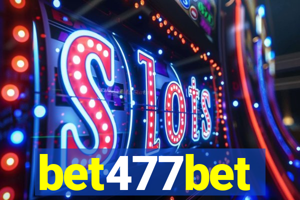 bet477bet
