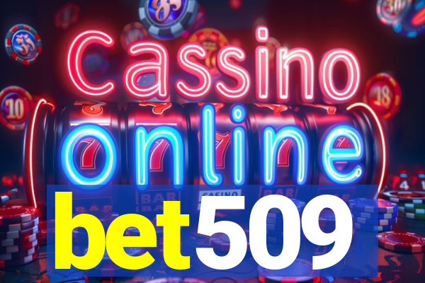 bet509