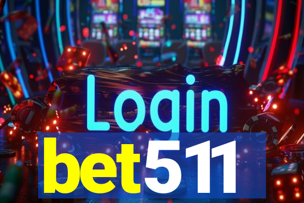 bet511