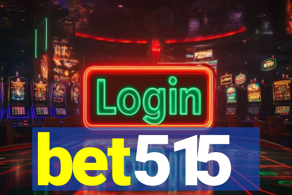 bet515