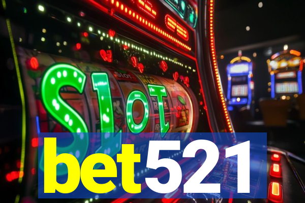 bet521