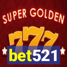 bet521