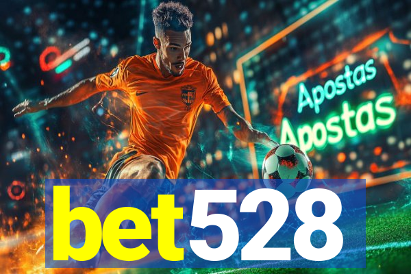 bet528